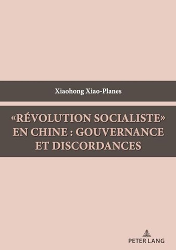 «Revolution socialiste» en Chine : gouvernance et discordances