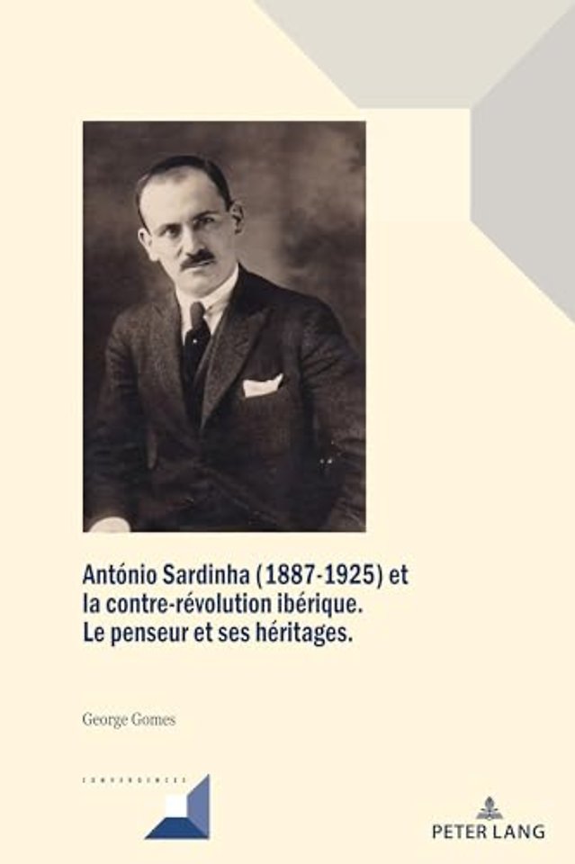 Antonio Sardinha (1887-1925) Et La Contre-Revolution Iberique