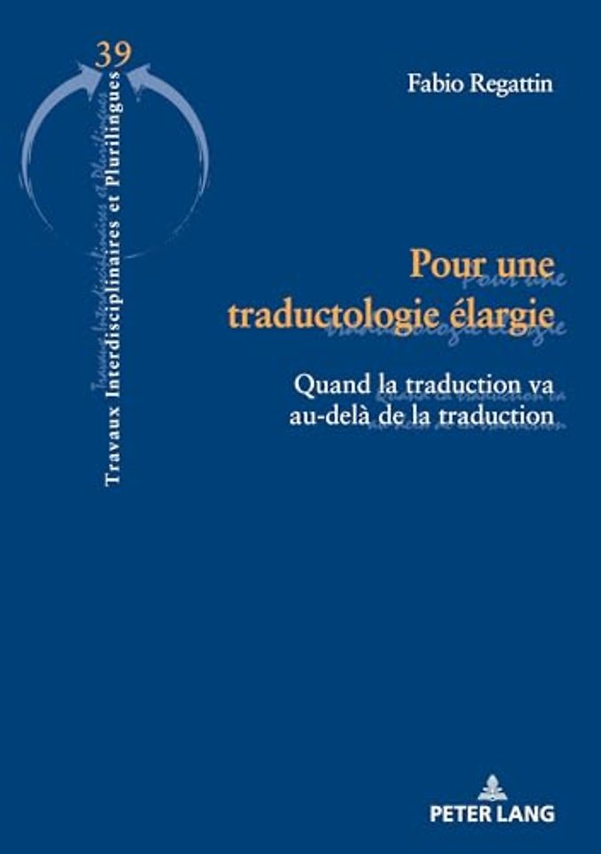 Pour une traductologie elargie