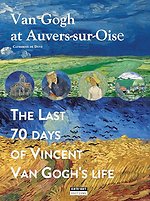Vincent van gogh in auvers-sur-oise eng