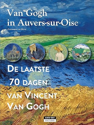 Vincent van gogh in auvers-sur-oise nl