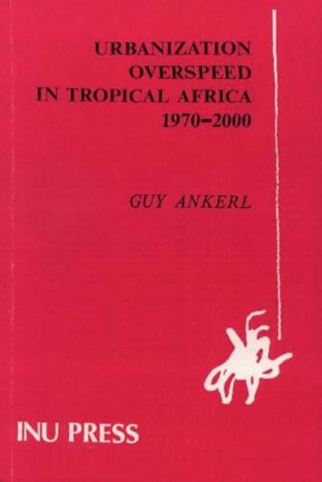 Urbanization Overspeed in Tropical Africa 1970-2000