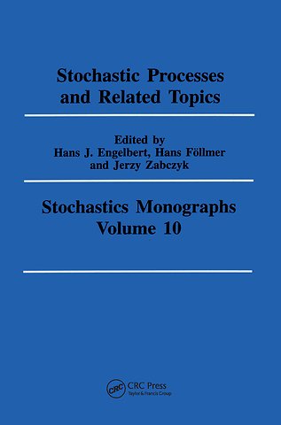 Stochastic Processes and Related Topics