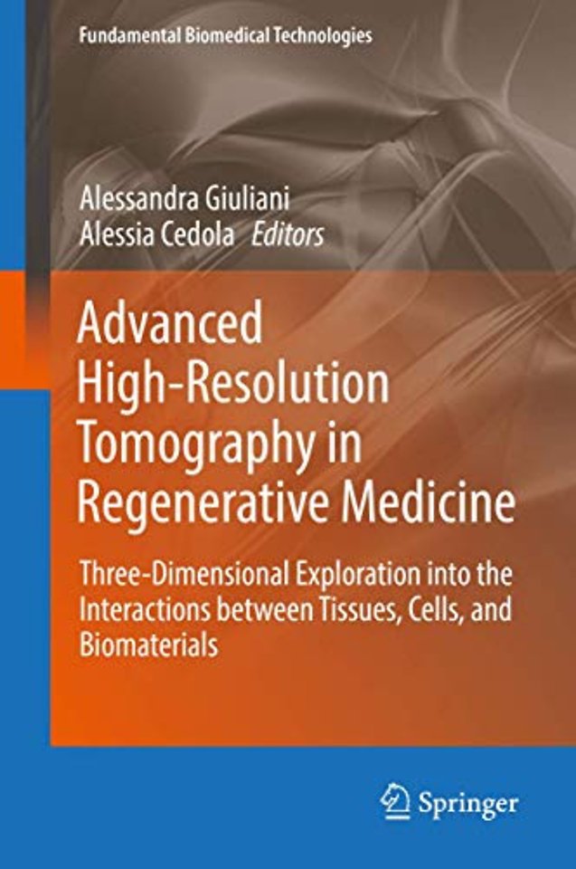 Advanced High-Resolution Tomography in Regenerative Medicine