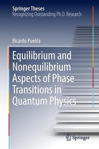 Equilibrium and Nonequilibrium Aspects of Phase Transitions in Quantum Physics