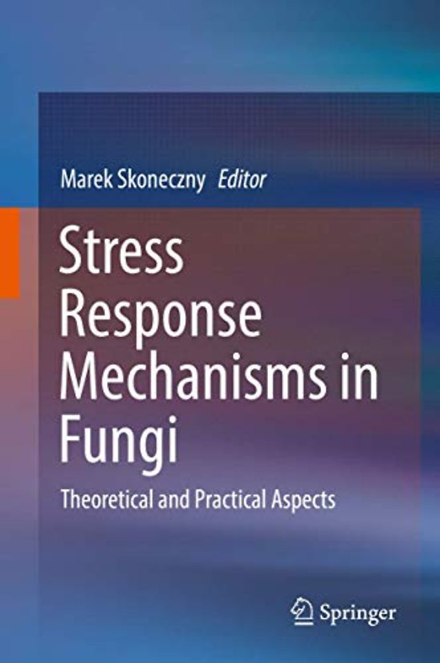 Stress Response Mechanisms in Fungi