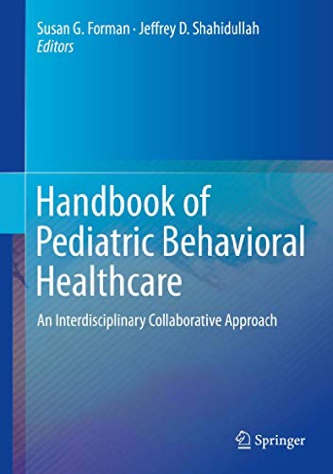 Handbook of Pediatric Behavioral Healthcare