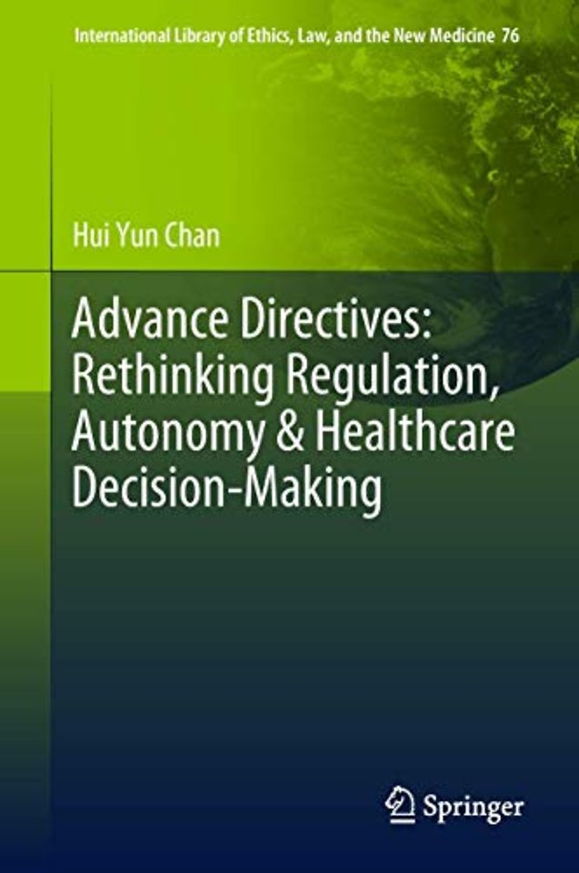 Advance Directives: Rethinking Regulation, Autonomy & Healthcare Decision-Making