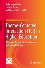 Theme-Centered Interaction (TCI) in Higher Education