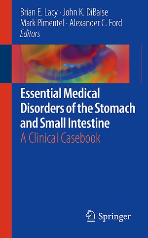 Essential Medical Disorders of the Stomach and Small Intestine