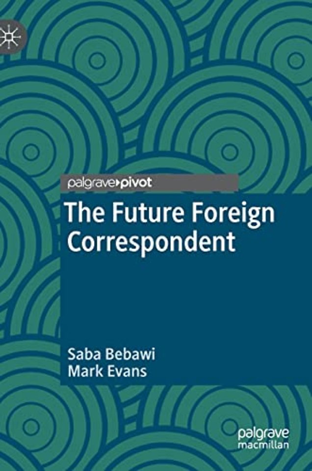 The Future Foreign Correspondent