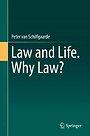 Law and Life. Why Law?