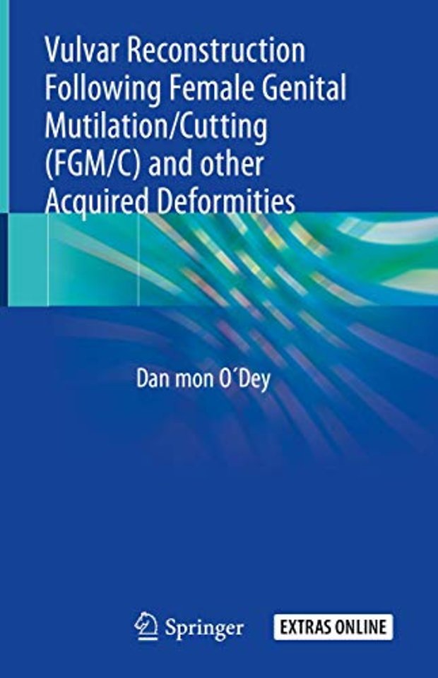Vulvar Reconstruction Following Female Genital Mutilation/Cutting (FGM/C) and other Acquired Deformities