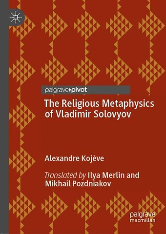 The Religious Metaphysics of Vladimir Solovyov