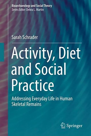 Activity, Diet and Social Practice