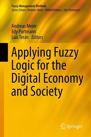 Applying Fuzzy Logic for the Digital Economy and Society