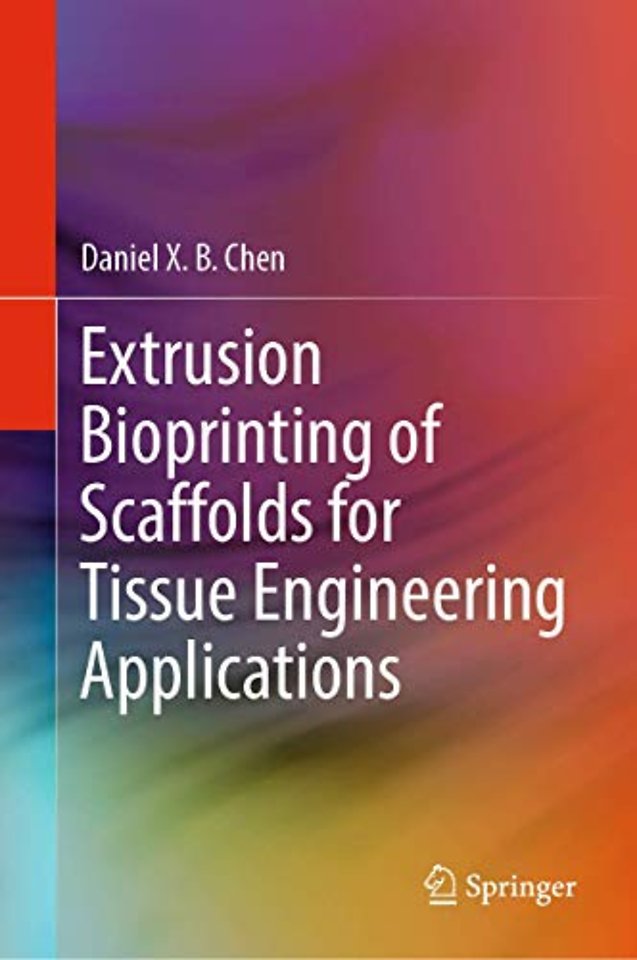 Extrusion Bioprinting of Scaffolds for Tissue Engineering Applications