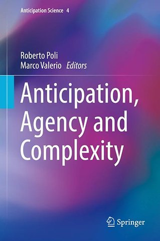 Anticipation, Agency and Complexity