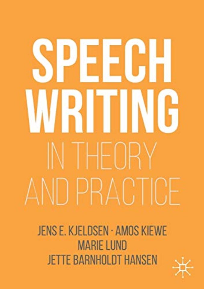 Speechwriting in Theory and Practice