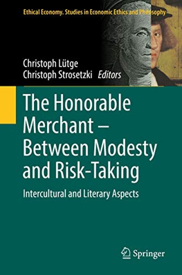 The Honorable Merchant – Between Modesty and Risk-Taking