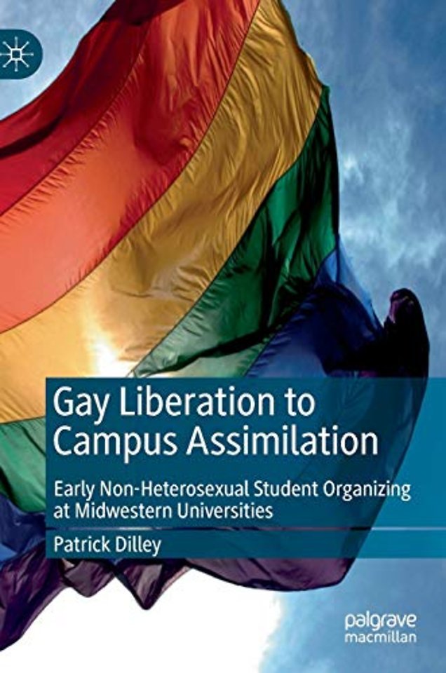 Gay Liberation to Campus Assimilation