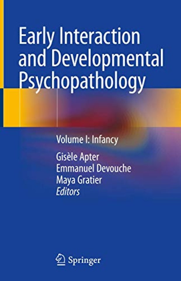 Early Interaction and Developmental Psychopathology