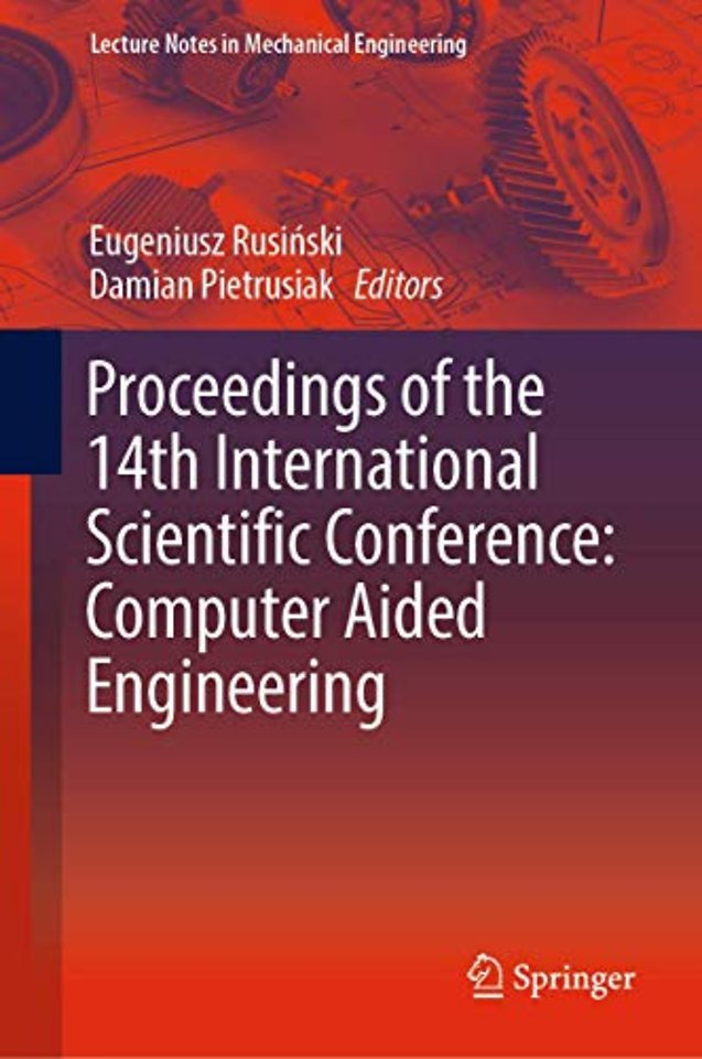 Proceedings of the 14th International Scientific Conference: Computer Aided Engineering