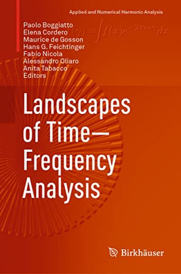 Landscapes of Time-Frequency Analysis