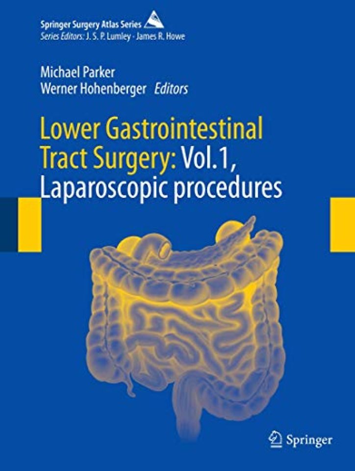 Lower Gastrointestinal Tract Surgery: Vol.1, Laparoscopic procedures