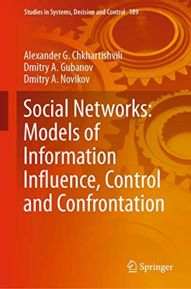 Social Networks: Models of Information Influence, Control and Confrontation