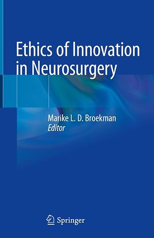 Ethics of Innovation in Neurosurgery