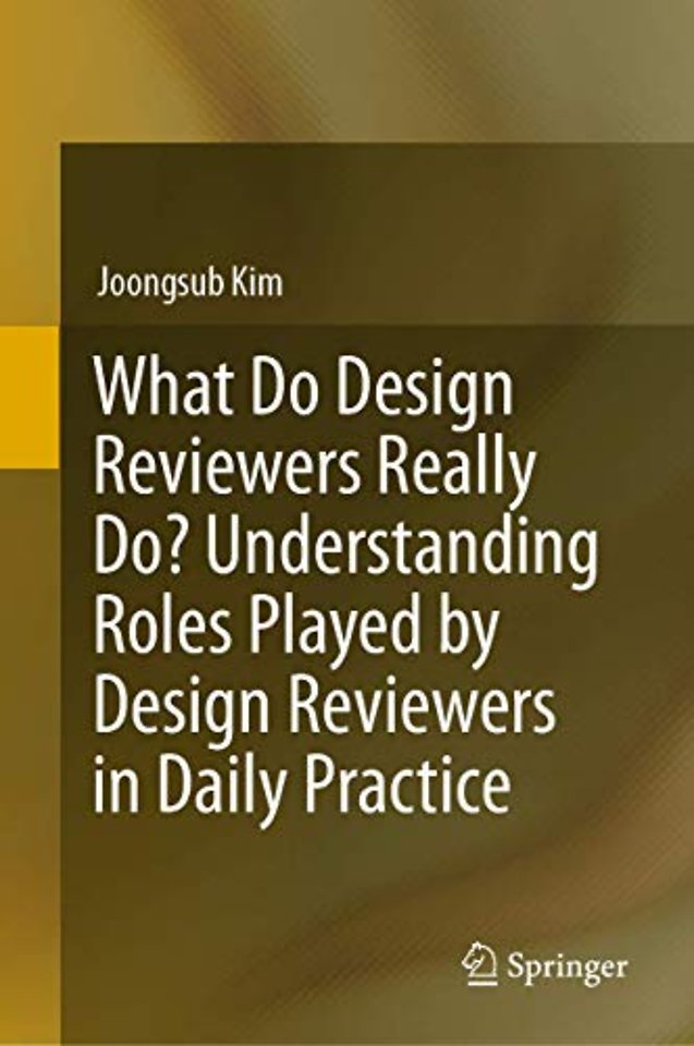 What Do Design Reviewers Really Do? Understanding Roles Played by Design Reviewers in Daily Practice