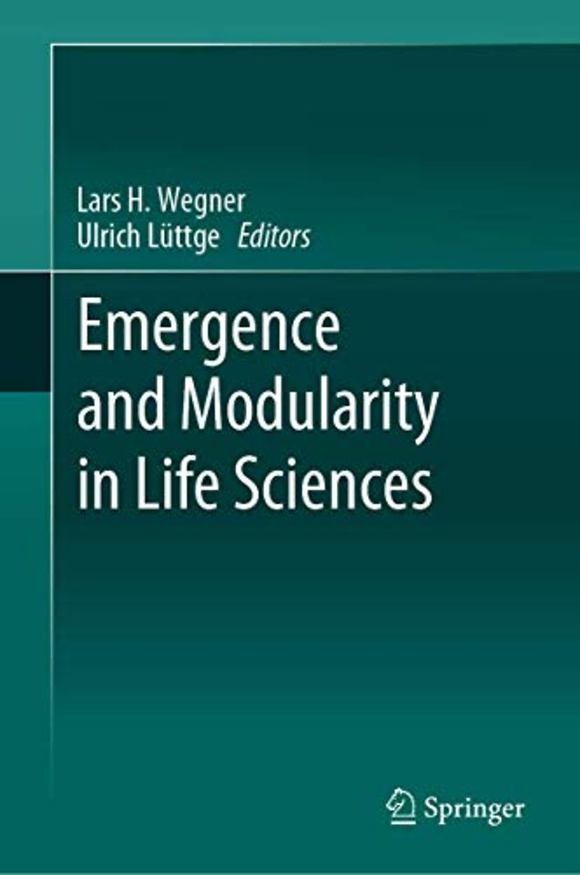 Emergence and Modularity in Life Sciences