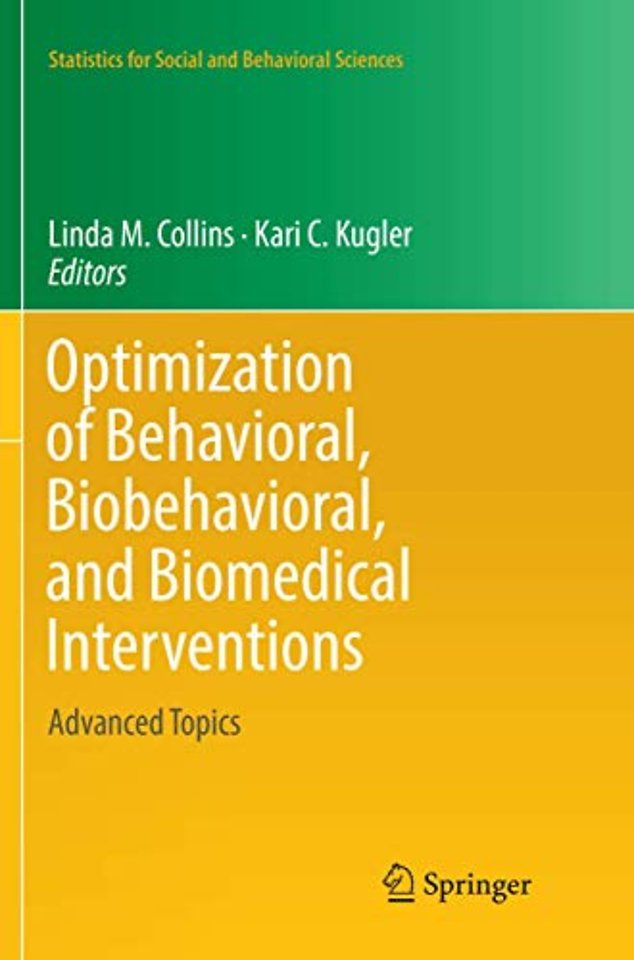 Optimization of Behavioral, Biobehavioral, and Biomedical Interventions