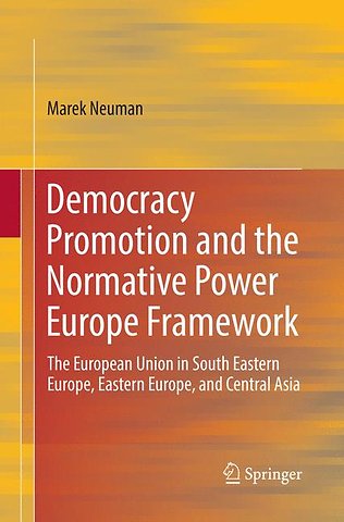 Democracy Promotion and the Normative Power Europe Framework