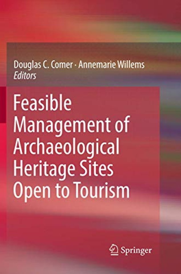 Feasible Management of Archaeological Heritage Sites Open to Tourism
