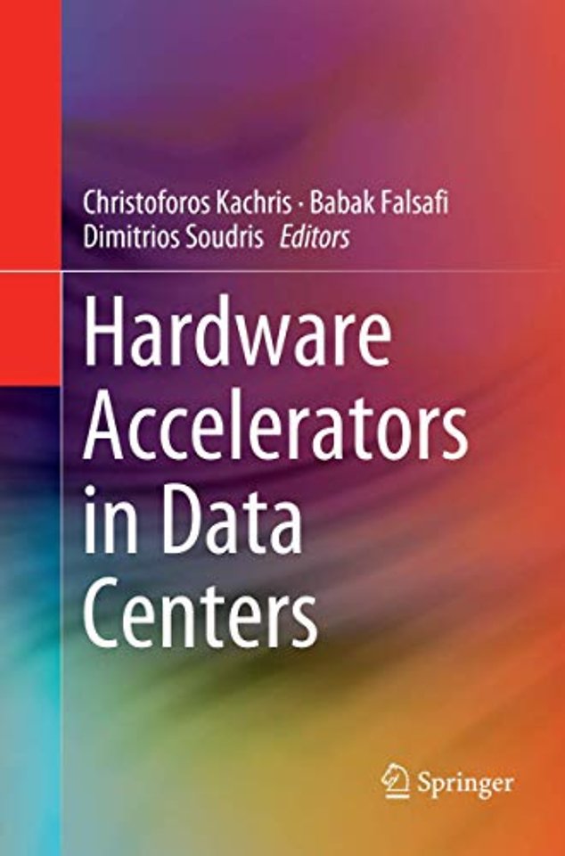 Hardware Accelerators in Data Centers