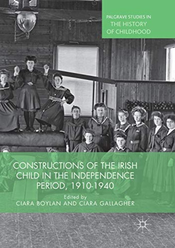 Constructions of the Irish Child in the Independence Period, 1910-1940