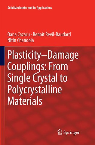 Plasticity-Damage Couplings: From Single Crystal to Polycrystalline Materials