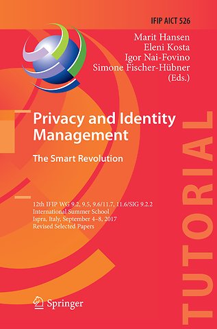 Privacy and Identity Management. The Smart Revolution