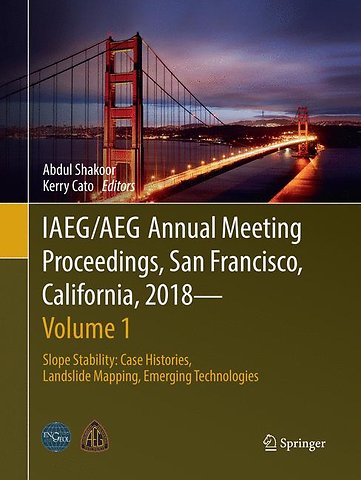 IAEG/AEG Annual Meeting Proceedings, San Francisco, California, 2018 - Volume 1