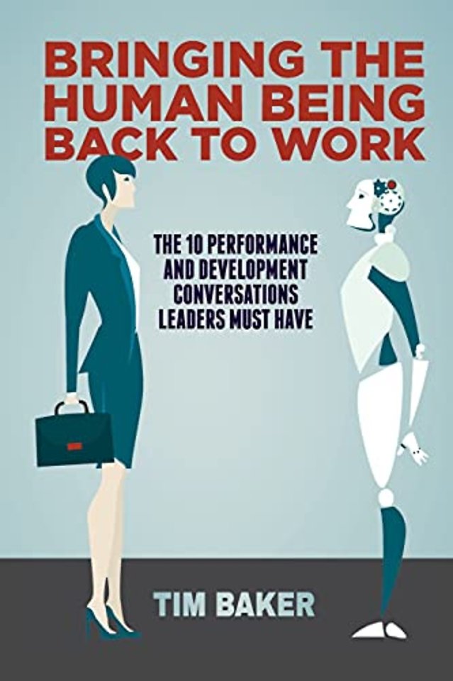 Bringing the Human Being Back to Work