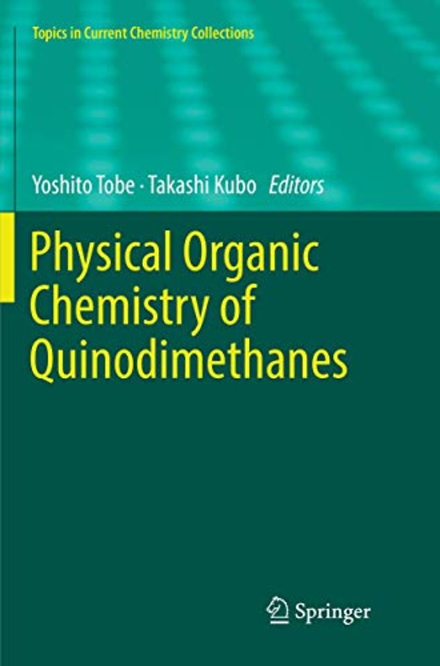 Physical Organic Chemistry of Quinodimethanes