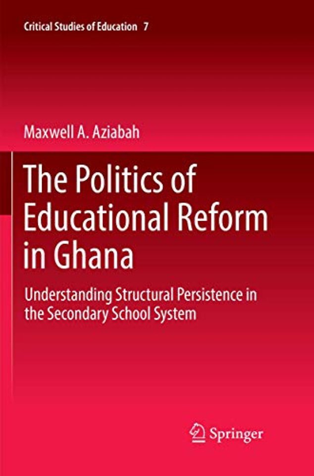 The Politics of Educational Reform in Ghana