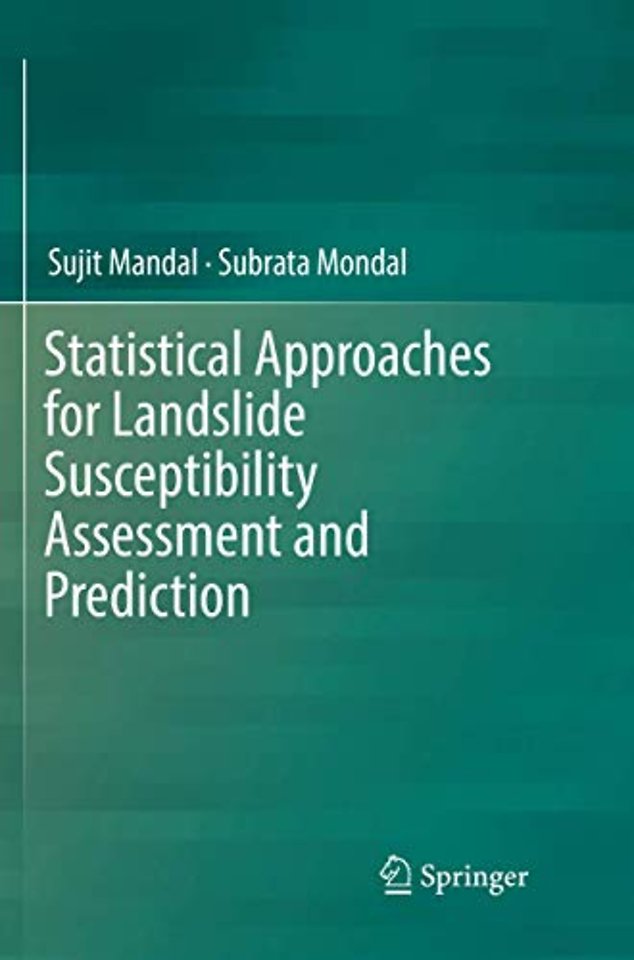 Statistical Approaches for Landslide Susceptibility Assessment and Prediction