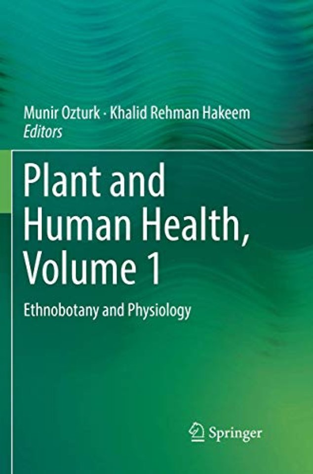 Plant and Human Health, Volume 1
