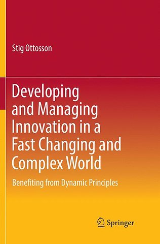 Developing and Managing Innovation in a Fast Changing and Complex World