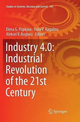 Industry 4.0: Industrial Revolution of the 21st Century