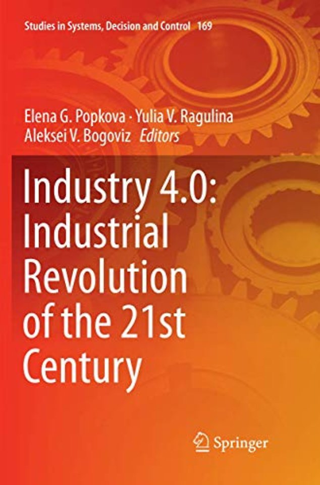 Industry 4.0: Industrial Revolution of the 21st Century