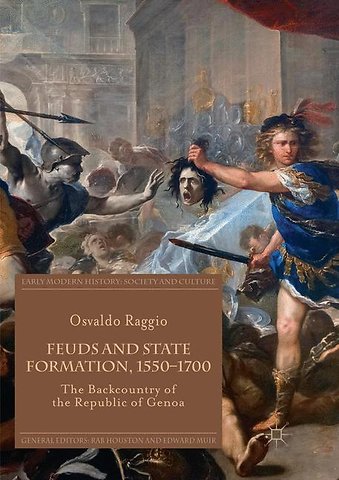 Feuds and State Formation, 1550–1700